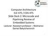 Computer Architecture ELE 475 / COS 475 Slide Deck 2: Microcode and Pipelining Review of Embedded Systems