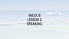W8 L2 Speaking