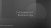 Information Technology