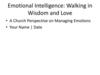 Emotional Intelligence: Walking in Wisdom and Love