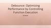 Debounce: Optimizing Performance by Controlling Function Execution