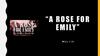 A Rose for Emily