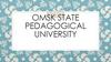 Omsk State Pedagogical University