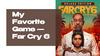 My favorite game - Far Cry 6
