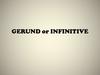 Герундий. Gerund or Infinitive