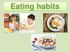 Eating habits