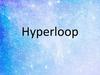 Hyperloop. Technologies of the future