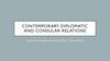 Contemporary Diplomatic and Consular Relations