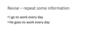 Revise – repeat some information