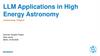 LLM Applications in High Energy Astronomy