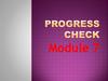 Progress Check Module 7