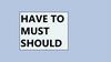 _Lesson_26_S (must_have to_should)