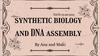 Synthetic biology and DNA assembly