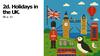 Holidays in the UK