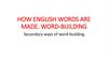 How english words are made. Word-building