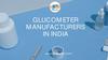 Glucometer manufacturers in India