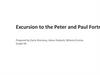 Excursion to the Peter and Paul Fortr