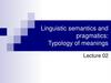 Linguistic semantics and pragmatics: Typology of meanings. Lecture 02