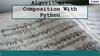 Algorithmic Composition With Python