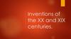 Inventions of the XX and XIX centuries