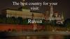 The best country for your visit: Russia