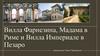 Вилла Фарнезина, Мадама в Риме и Вилла Империале в Пезаро