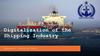 Digitalization of the Shipping Industry