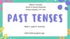 Past Tenses. Week 4. Lesson 5