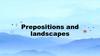 Prepositions and landscapes