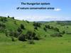 The Hungarian system of nature conservation areas