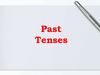Past Tenses