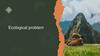 Ecological problem