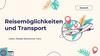 Виды путешествия и транспорт. Reisemöglichkeiten und Transport