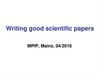 Writing good scientific papers