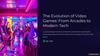 The Evolution of Video Games: From Arcades to Modern Tech