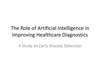 The Role of Artificial Intelligence in Improving Healthcare Diagnostics