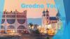 Grodno Tour