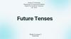 Future Tenses. Future Simple