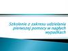Szkolenie z zakresu udzielania pierwszej pomocy w nagłych wypadkach