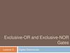 Exclusive -OR and Exclusive -NOR. Gates. Digital Electronics  (lecture 5)