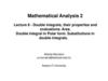 Double integrals, their properties and evaluations. Area. Double integral in Polar form (Lecture 8)