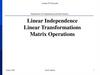Linear Independence. Linear Transformations. Matrix Operations