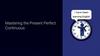 Mastering the Present Perfect Continuous