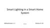 Smart Lighting in a Smart Home System
