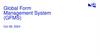 Global Form Management System (GFMS)