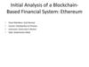 Initial Analysis of a BlockchainBased Financial System: Ethereum