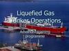 Liquefied Gas Tanker Operations - Advanced training program