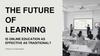 The future of learning