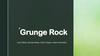 Grunge Rock
