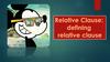 Relative Clause: defining relative clause